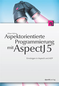 Aspektorientierte Programmierung mit AspectJ 5