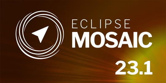 2023 Autumn Release of Eclipse MOSAIC