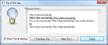 This widget propose a 'Tip Of the Day' dialog box