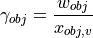 \gamma_{obj} = \frac{w_{obj}}{x_{obj,v}}