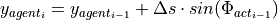 y_{agent_{i}} = y_{agent_{i-1}} + \Delta s \cdot sin(\Phi_{act_{i-1}})