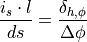 \frac{i_s \cdot l}{ds} = \frac{\delta_{h,\phi}}{\Delta\phi}